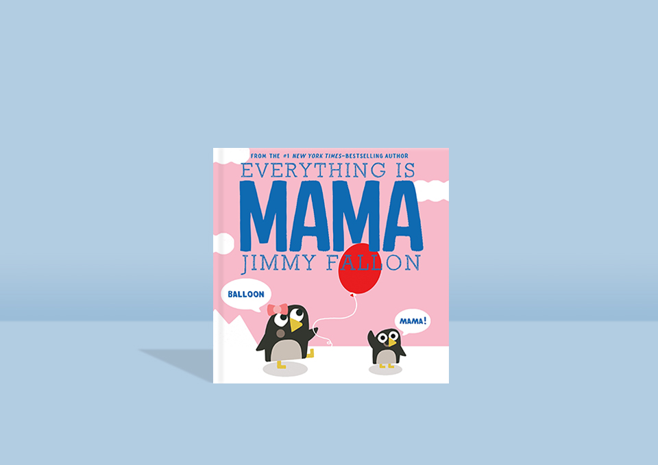 everything is mama